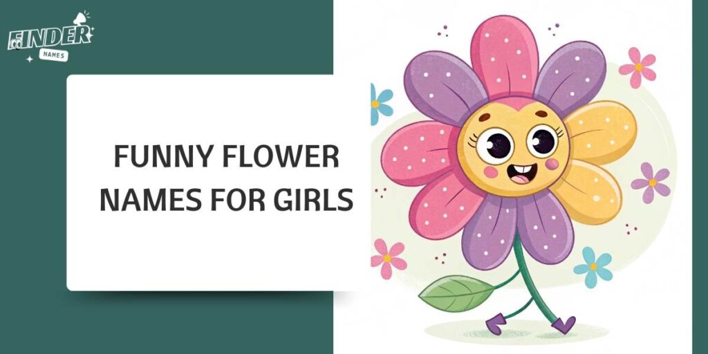 Funny Flower Names For Girls
