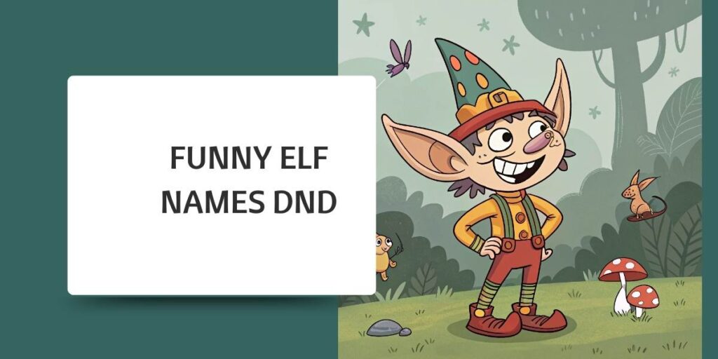 Funny Elf Names DnD
