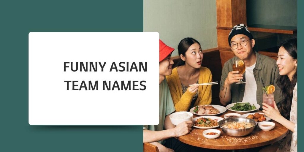 Funny Asian Team Names