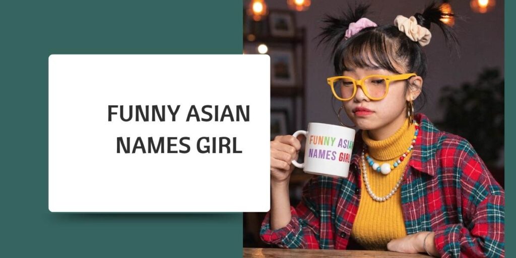 Funny Asian Names Girl