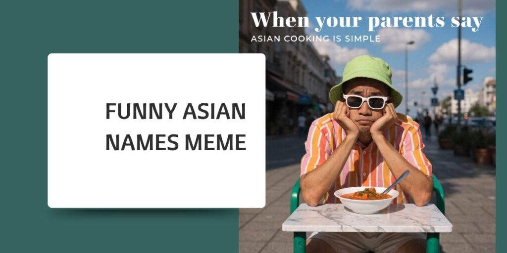 Funny Asian Names Meme