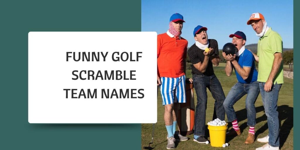 Funny Golf Scramble Team Names