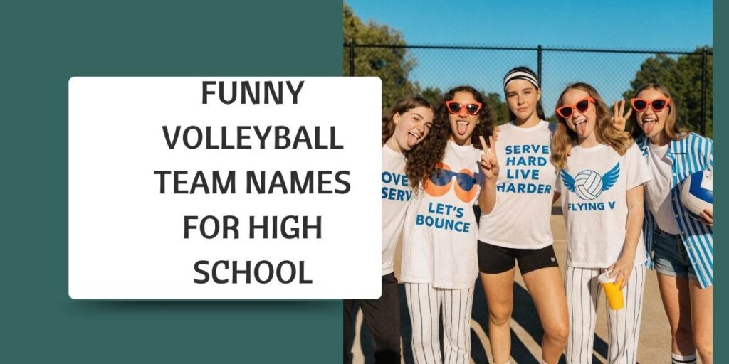 Funny Volleyball Team Names for High School