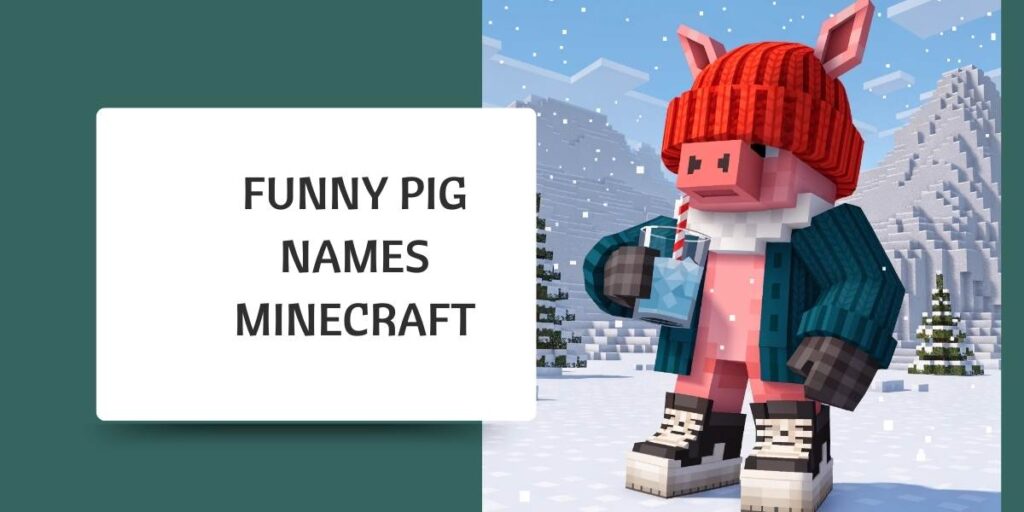 Funny Pig Names Minecraft