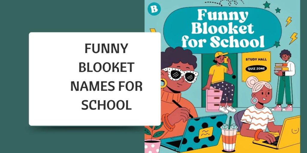 Funny Blooket Names for School