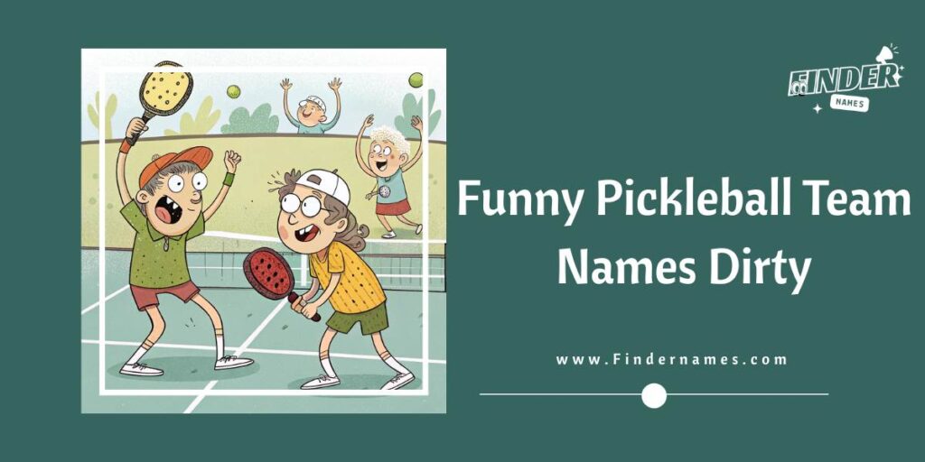 Funny Pickleball Names That Will Make Everyone Laugh