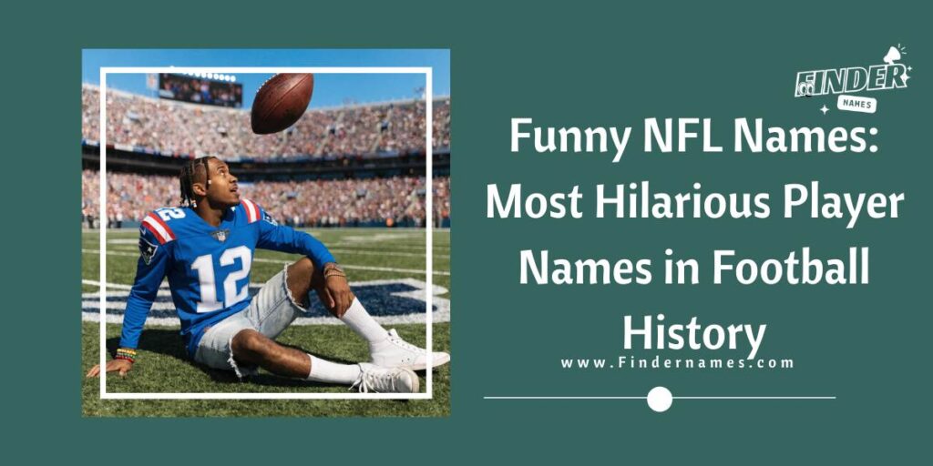 Funny NFL Names: Most Hilarious Player Names in Football History