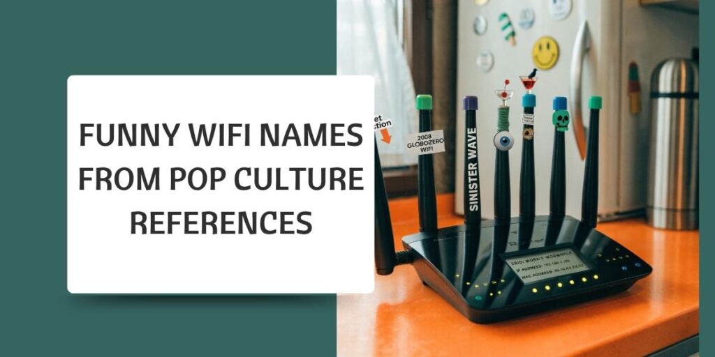 Funny WiFi Names from Pop Culture References