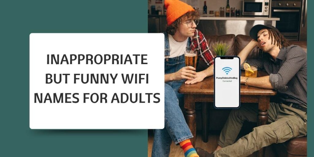 Inappropriate But Funny WiFi Names for Adults