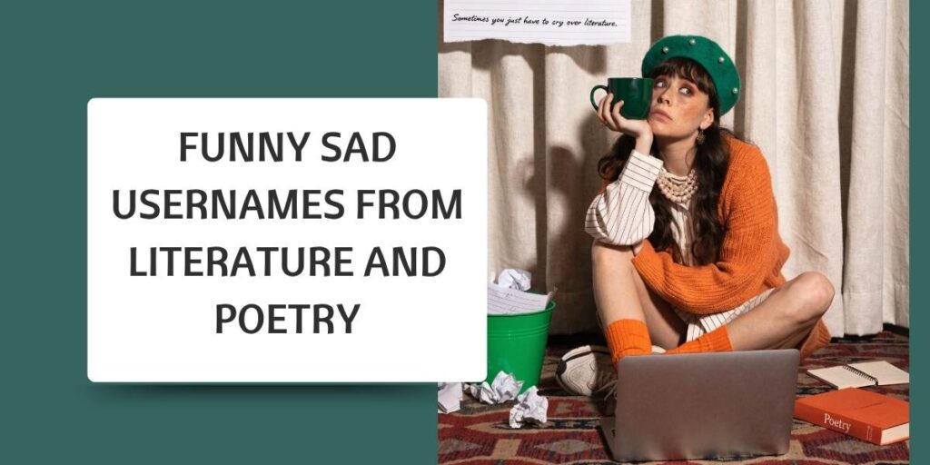 Funny Sad Usernames from Literature and Poetry