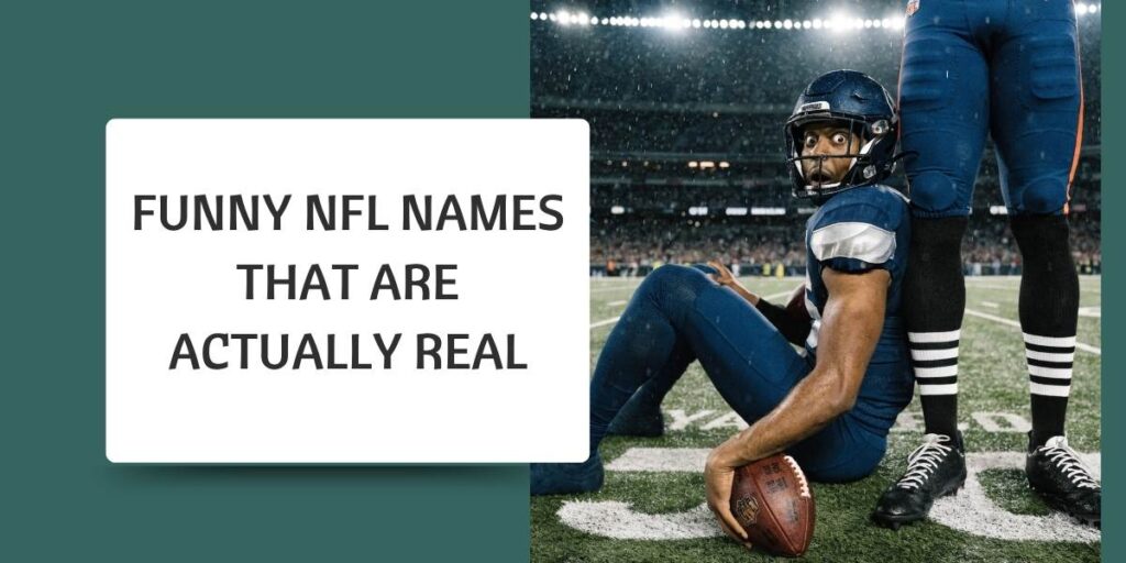 Funny NFL Names That Are Actually Real