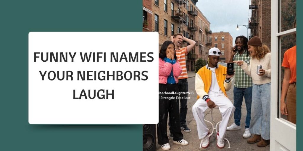 Funny WiFi Names Your Neighbors Laugh