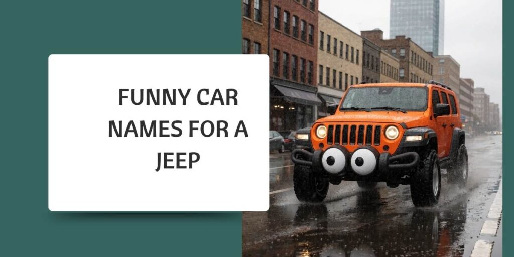 Funny Car Names for a Jeep
