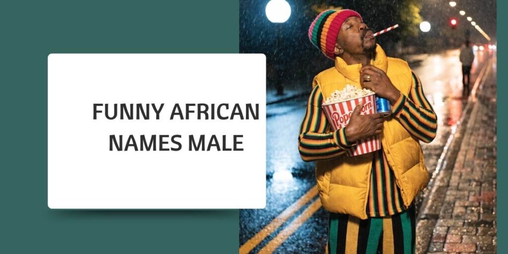 Funny African Names Male