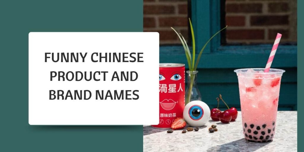 Funny Chinese Product and Brand Names