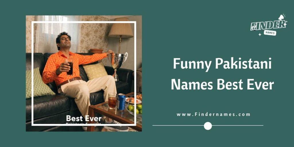 Funny Pakistani Names Best Ever