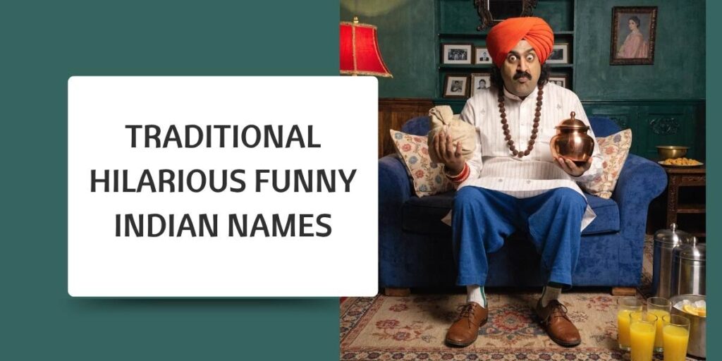 Traditional Hilarious Funny Indian Names