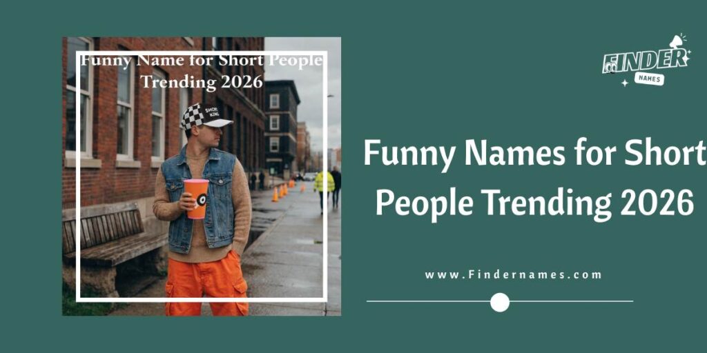 Funny Names for Short People Trending 2026