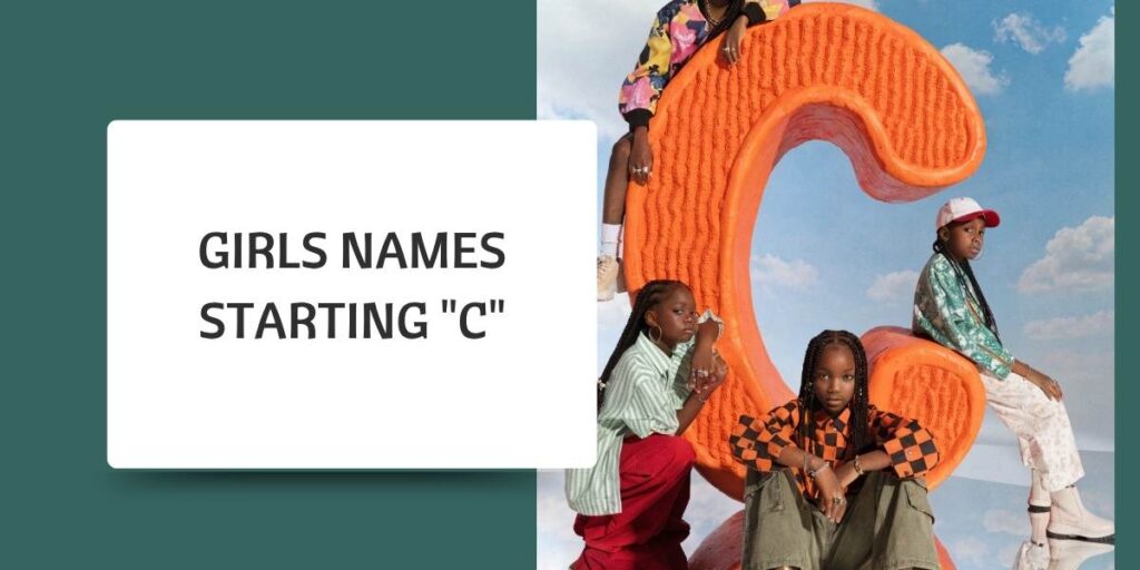 Girls Names Starting "C"