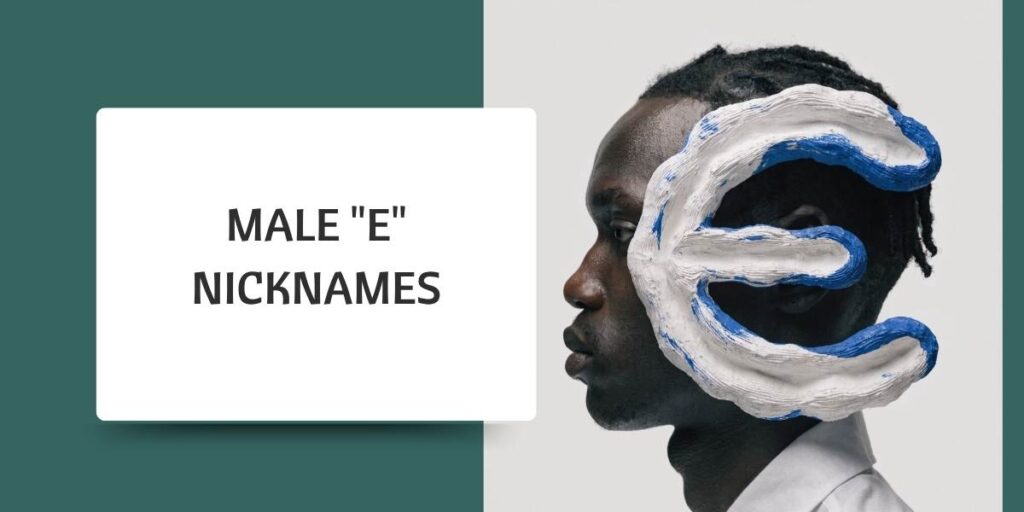 Male "E" Nicknames