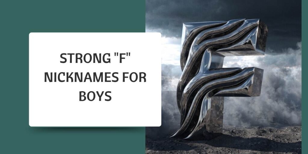 Strong "F" Nicknames For Boys