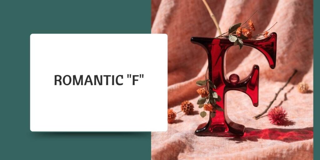 Romantic "F"
