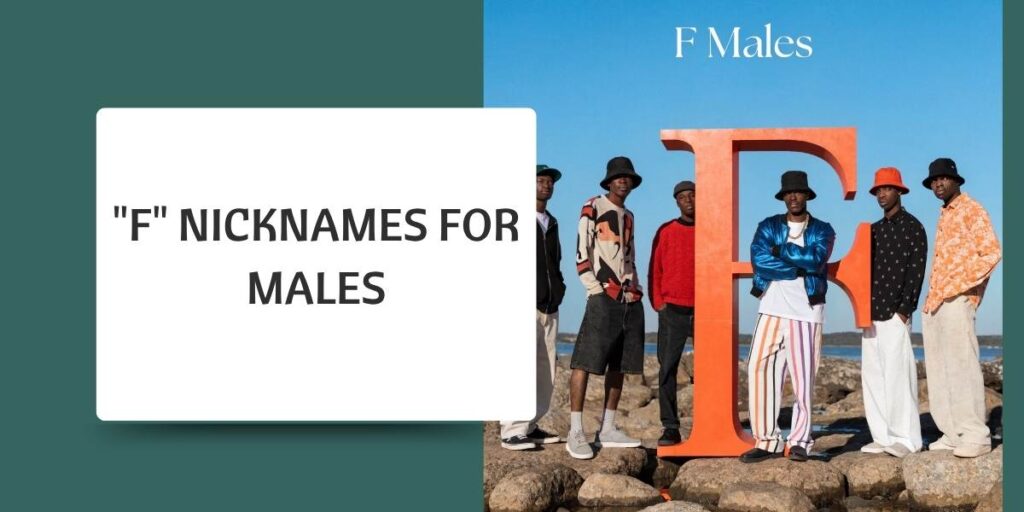 "F" Nicknames For Males