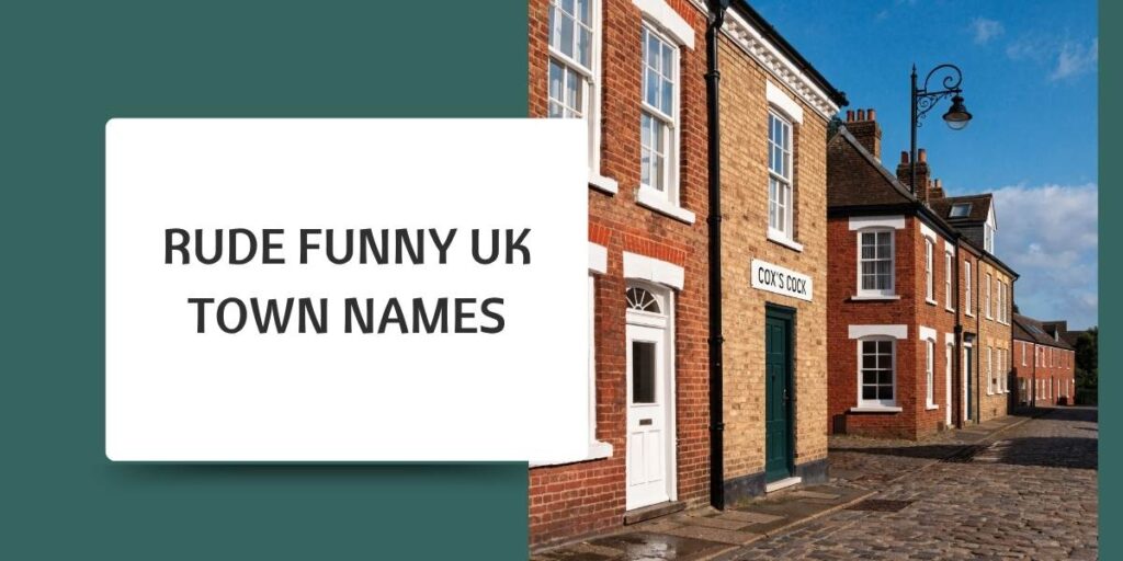 Rude Funny UK Town Names
