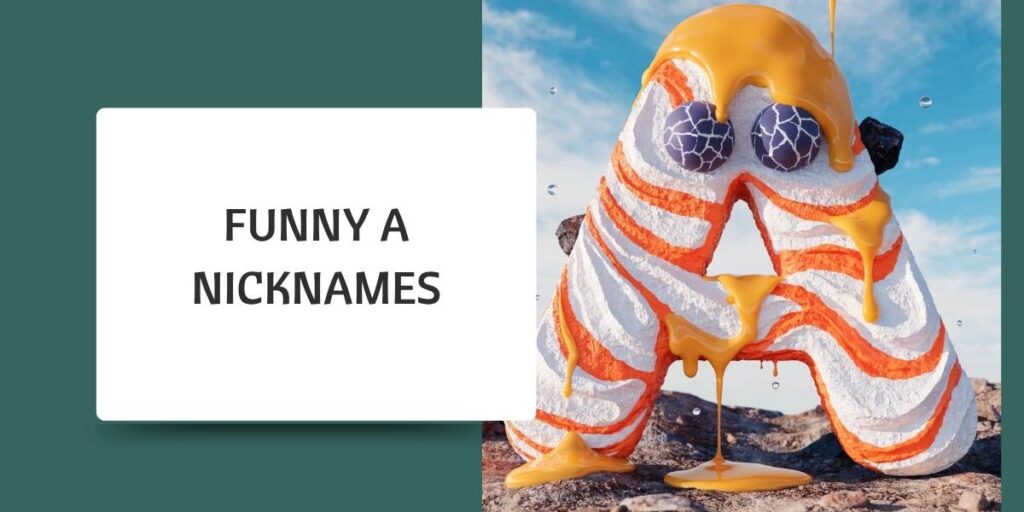 Funny A Nicknames