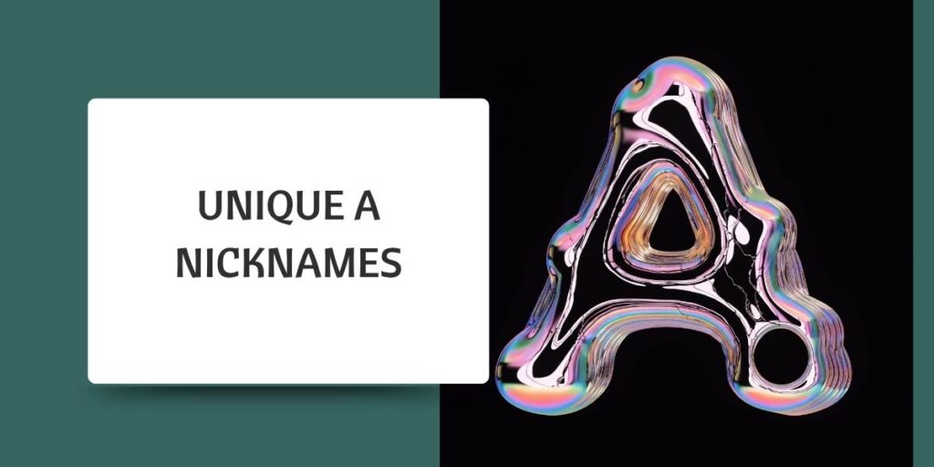 Unique A Nicknames