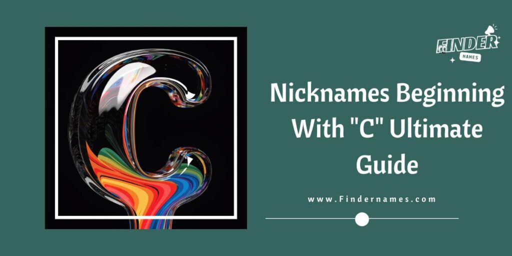 Nicknames Beginning With "C" Ultimate Guide
