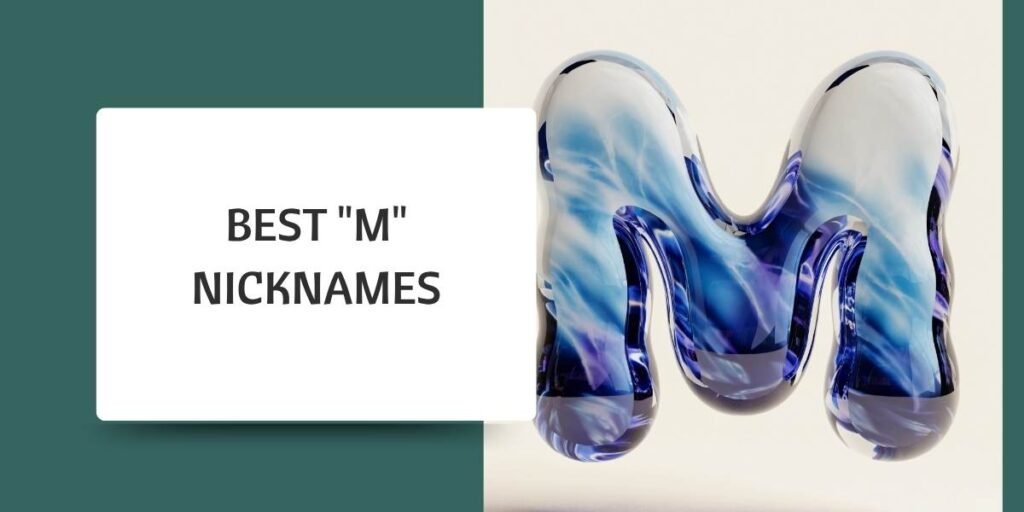 Best "M" Nicknames