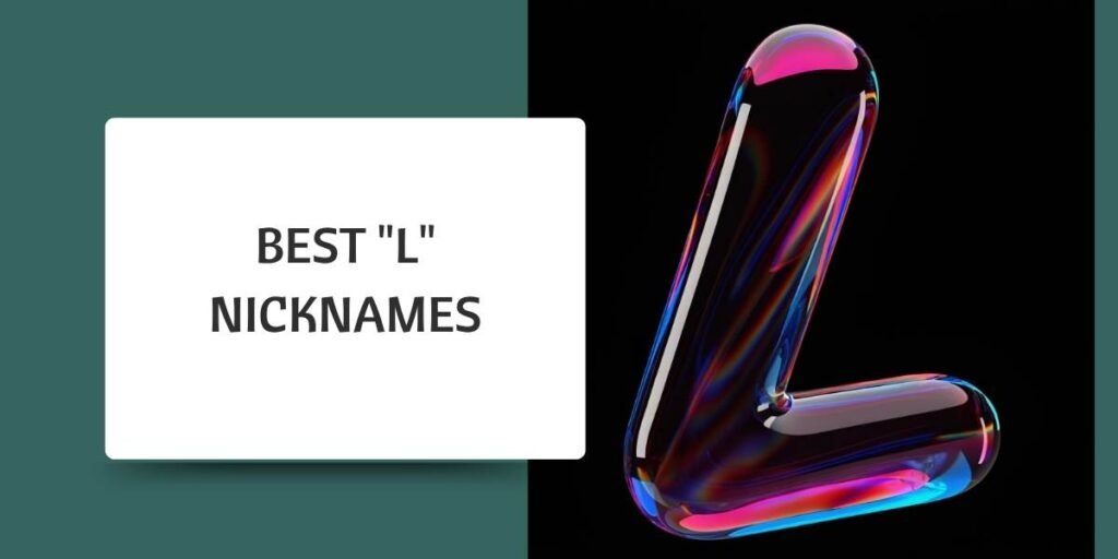 Best "L" Nicknames