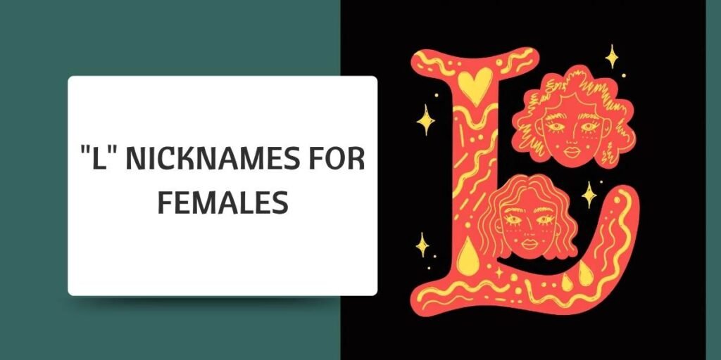 "L" Nicknames for Females