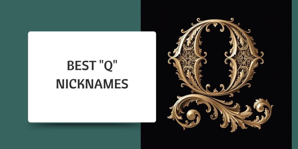 Best "Q" Nicknames