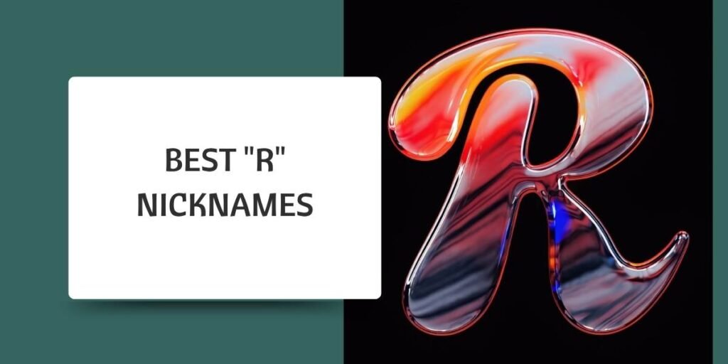Best "R" Nicknames