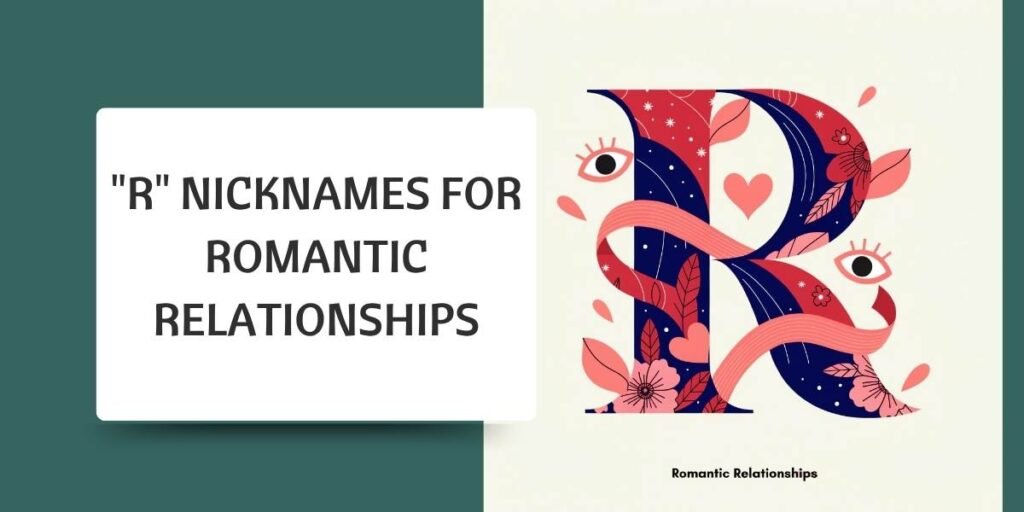 "R" Nicknames for Romantic Relationships