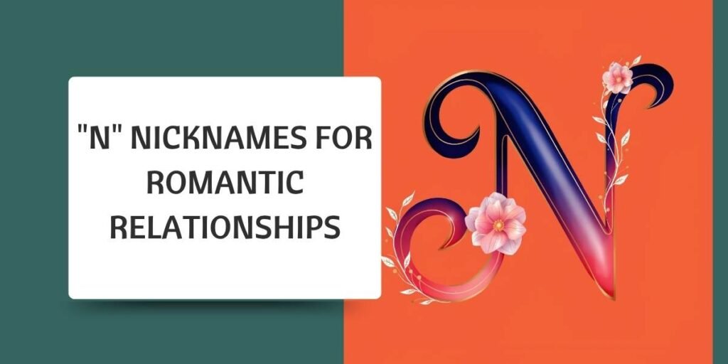"N" Nicknames for Romantic Relationships