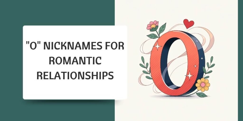 "O" Nicknames for Romantic Relationships