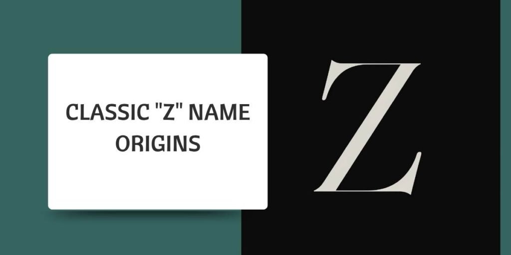 Classic "Z" Name Origins