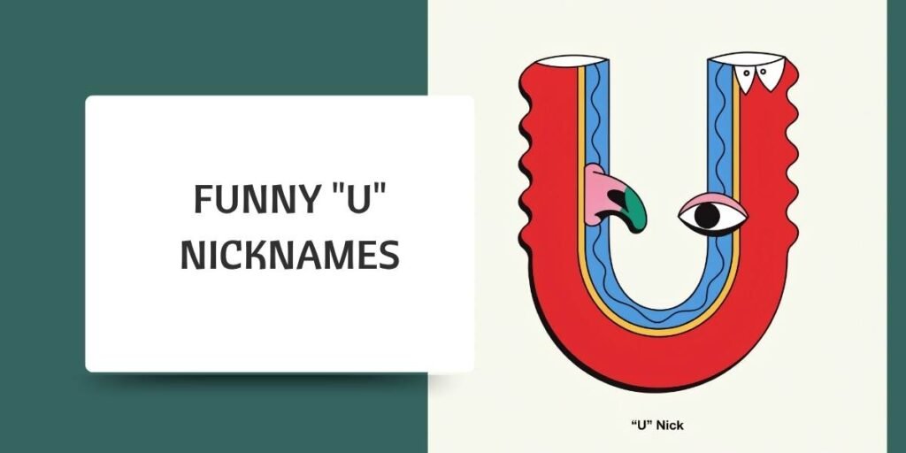 Funny "U" Nicknames