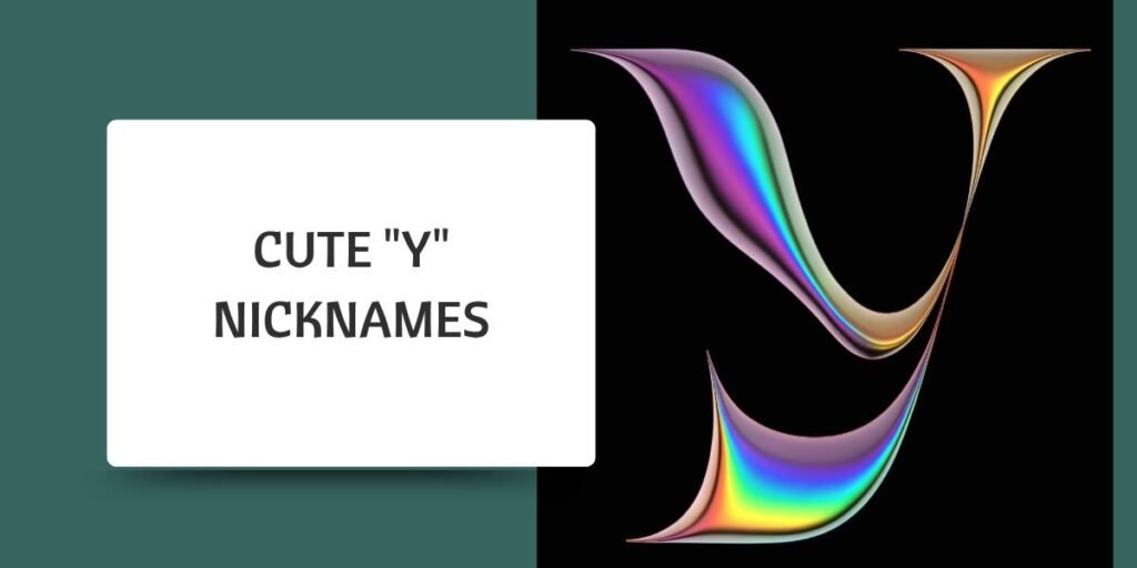 Cute "Y" Nicknames