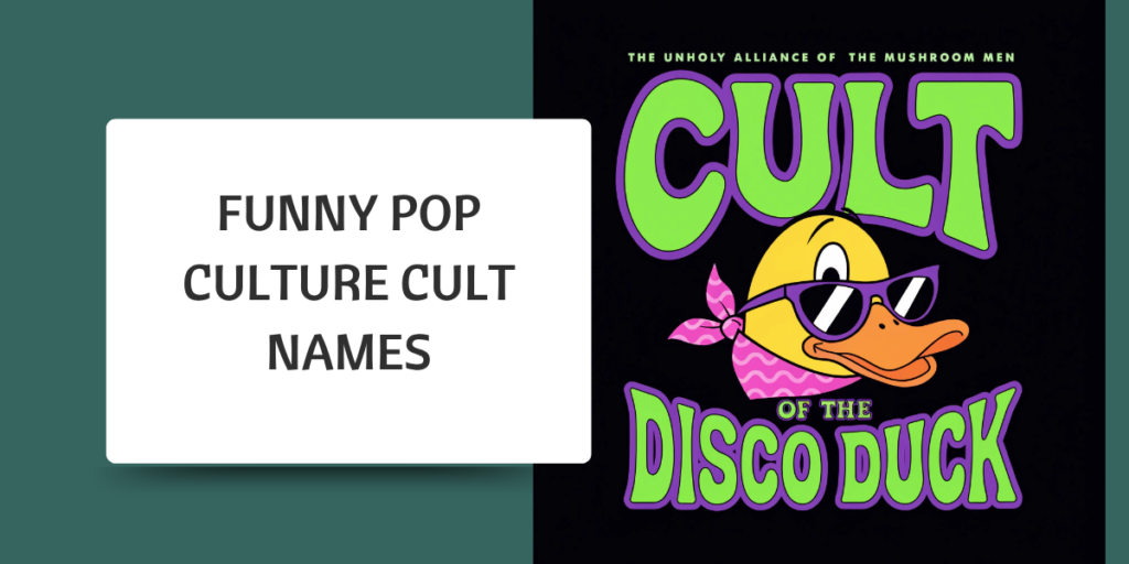 Funny Pop Culture Cult Names