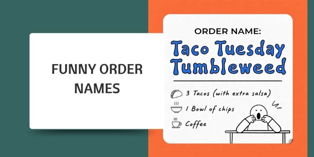 Funny Order Names